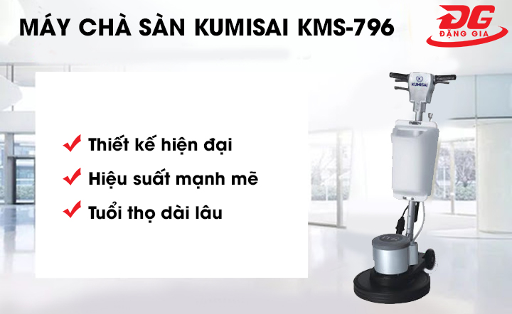 ưu điểm máy chà sàn Kumisai KMS-796