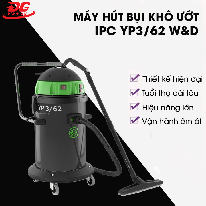 ưu điểm máy hút bụi khô ướt IPC YP3/62 W&D