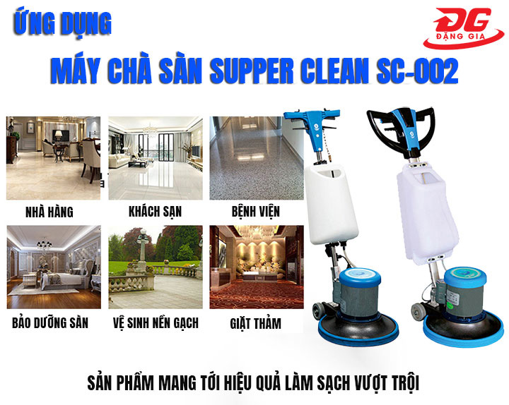 ứng dụng của máy chà sàn Supper Clean SC-002
