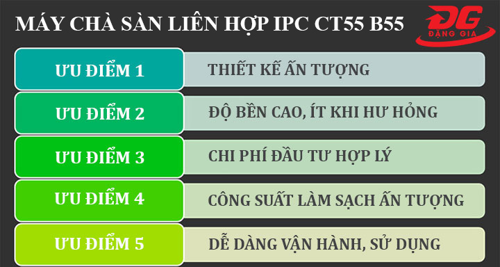 ưu điểm của máy chà sàn liên hợp IPC CT55 B55