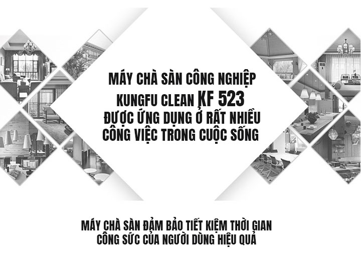 Lợi ích máy chà sàn công nghiệp Kungfu Clean KF 523