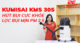 Máy hút bụi Kumisai KMS 30S - Hút bụi cực khỏe, lọc bụi mịn PM 2.5