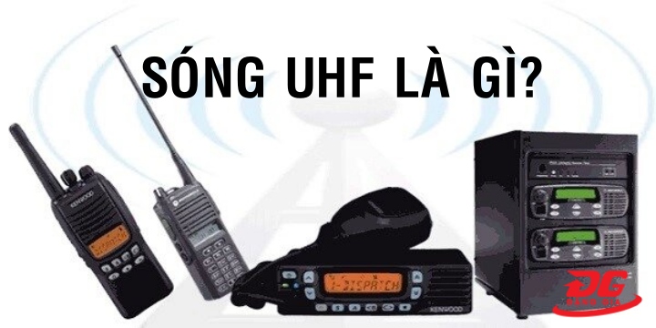 UHF là gì? UHF có dải tần bao nhiêu?