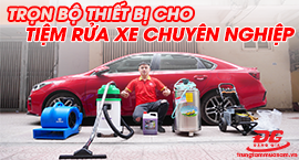 Bộ thiết bị rửa xe ô tô giá rẻ, tốt nhất hiện nay cho tiệm rửa xe 