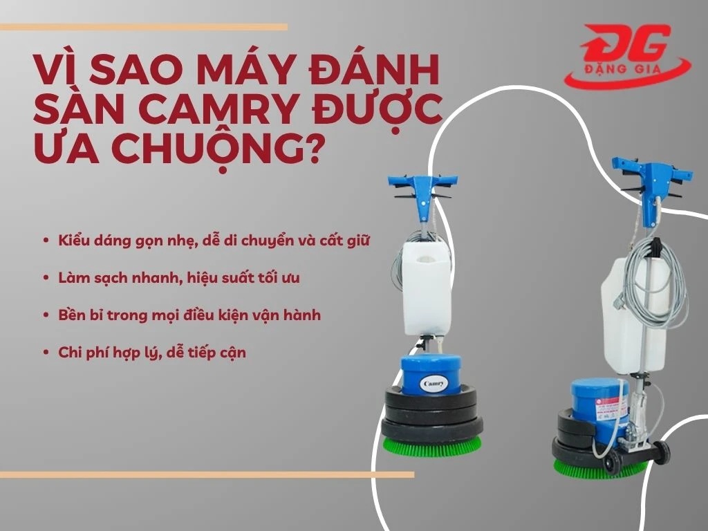 tại sao máy chà sàn camry được tin dùng