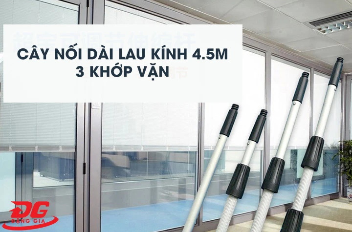 Cây nối dài lau kính 4.5m, 3 khớp vặn