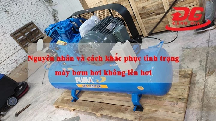 máy bơm hơi không lên hơi