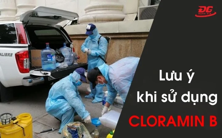 lưu ý khi sử dụng cloramin B