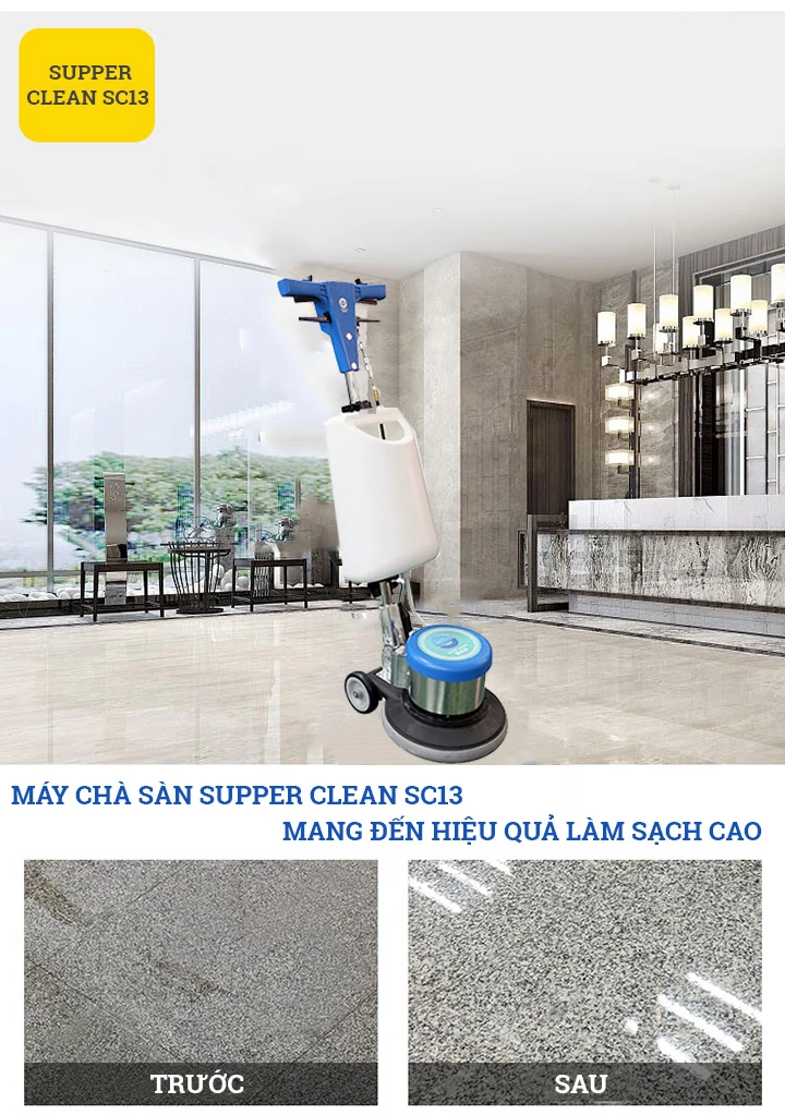 hiệu quả sử dụng Máy chà sàn Supper Clean SC13