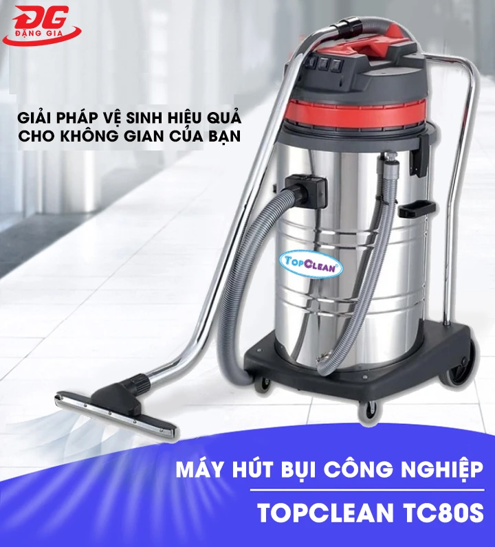 TopClean TC80S - giải pháp vệ sinh công nghiệp hiệu quả