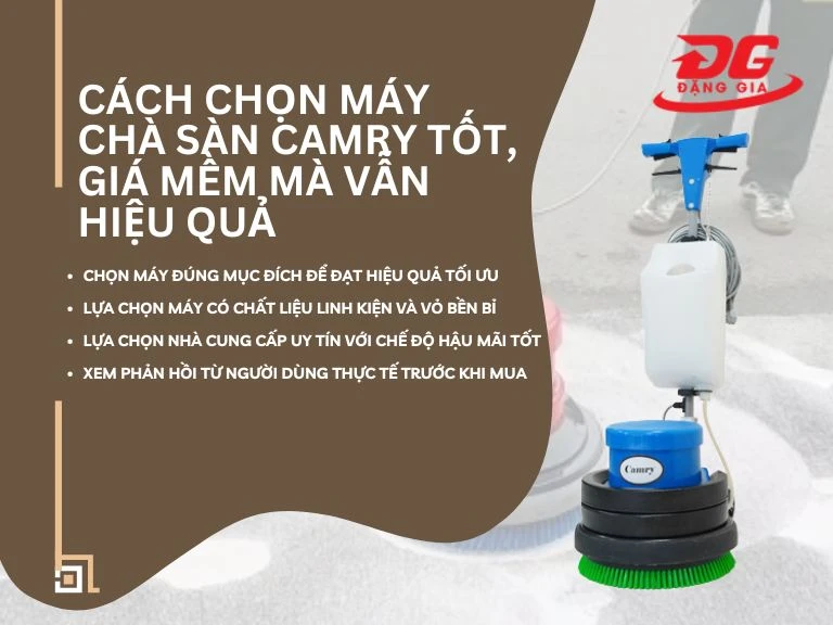 Cách lựa chọn máy chà sàn Camry 
