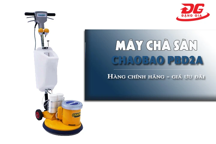 Máy chà sàn đánh bóng bề mặt đá ChaoBao PBD2A chính hãng tại Đặng Gia