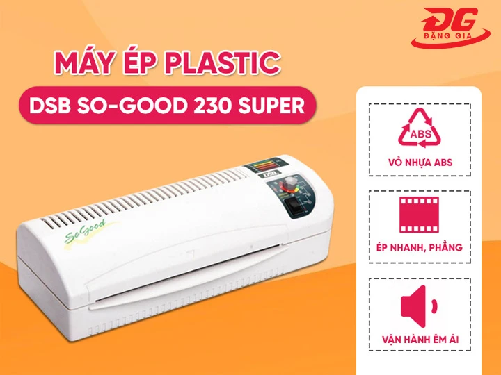 Máy ép plastic DSB SO-GOOD 230 SUPER
