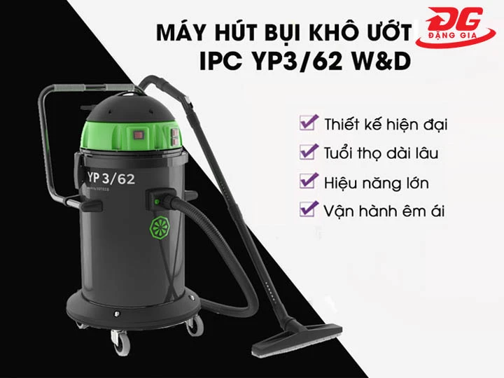 Thiết kế hiện đại, tiện lợi của máy hút bụi khô và ướt IPC YP3/62 W&D