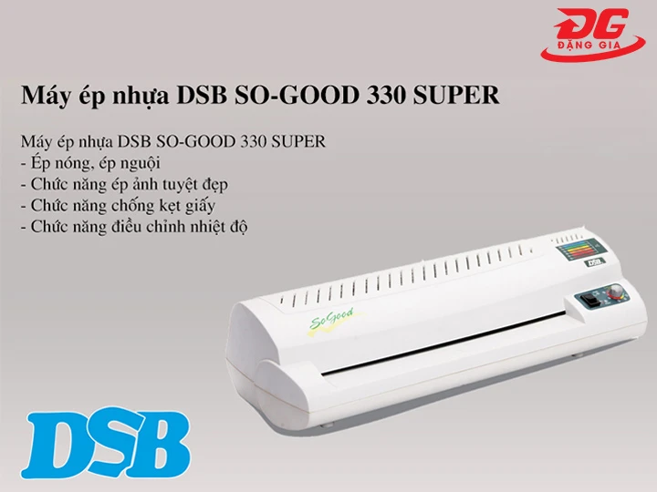 Tính năng hiện đại của DSB SO-GOOD 330 SUPER
