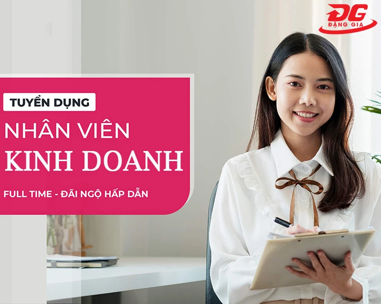 TUYỂN DỤNG NHÂN VIÊN KINH DOANH