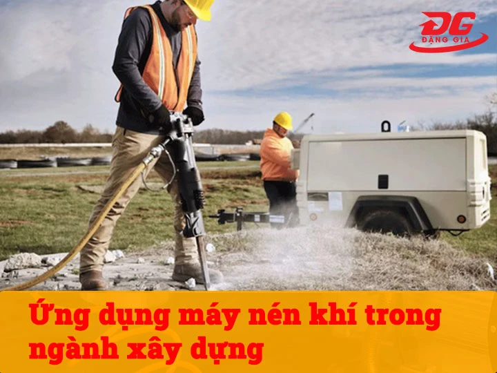 Ứng dụng máy nén khí ngành xây dựng