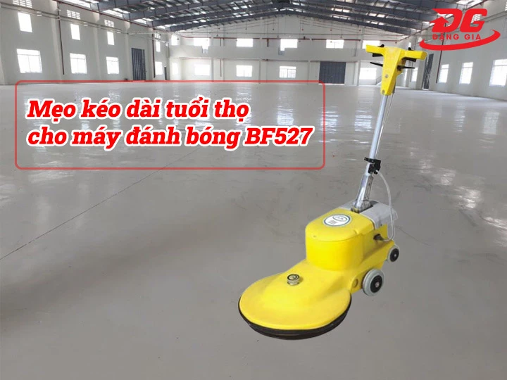 Mẹo sử dụng cho máy đánh bóng BF527