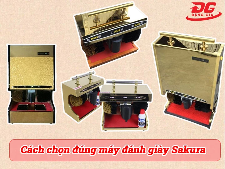 Cách chọn đúng máy đánh giày Sakura