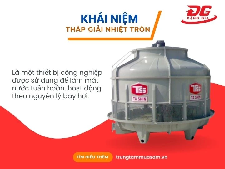 Sơ lược tháp giải nhiệt tròn