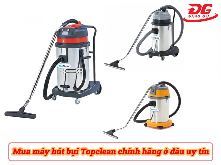 Mua máy hút bụi Topclean chính hãng