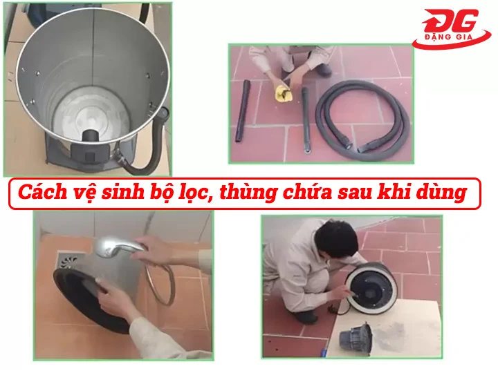 vệ sinh bộ lọc, thùng chứa sau khi dùng