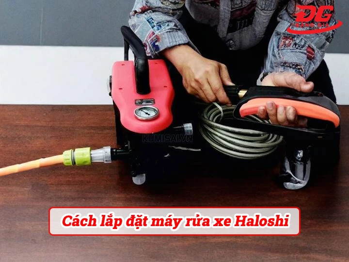 Cách lắp đặt máy rửa xe Haloshi