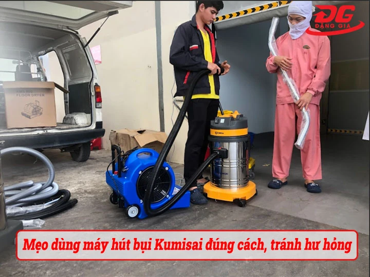 Mẹo dùng máy hút bụi Kumisai