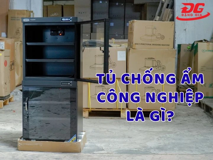 Tìm hiểu tủ chống ẩm công nghiệp