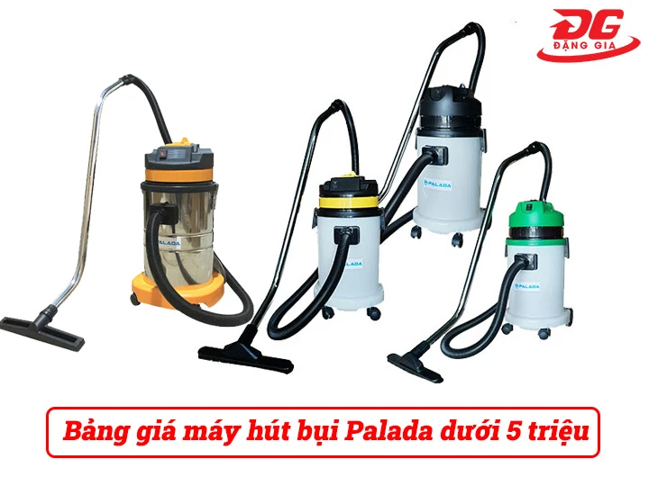 Bảng giá máy hút bụi Palada dưới 5 triệu