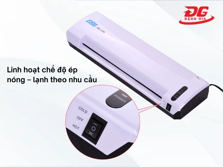 chế độ ép nóng - lạnh linh hoạt