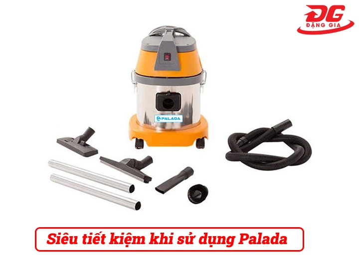 Tiết kiệm khi sử dụng máy hút bụi Palada