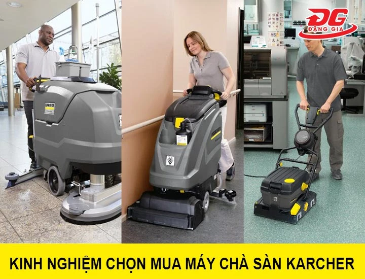 cách chọn mua máy chà sàn Karcher