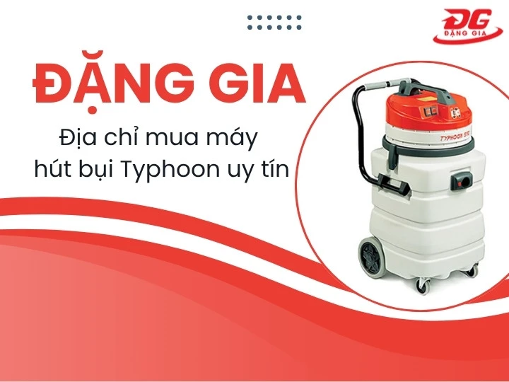 Địa chỉ mua máy hút bụi Typhoon