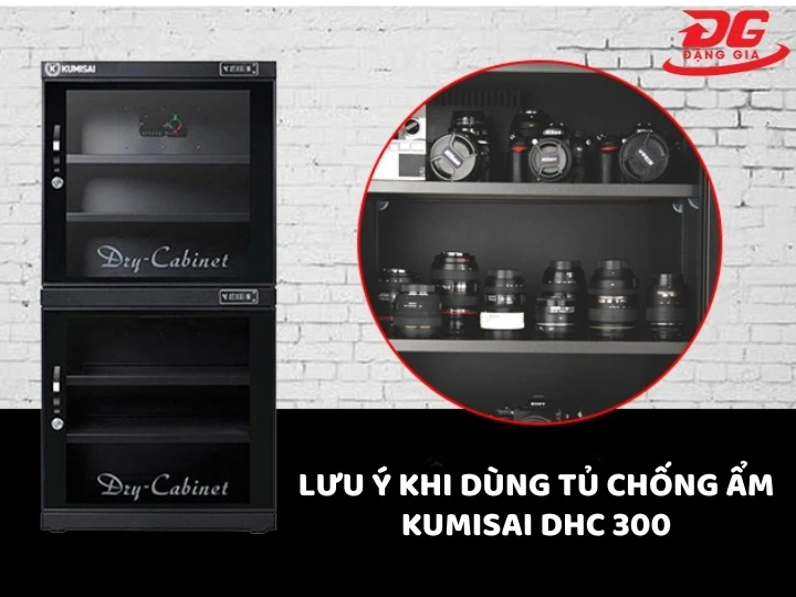 lưu ý khi dùng tủ chống ẩm Kumisai DHC 300