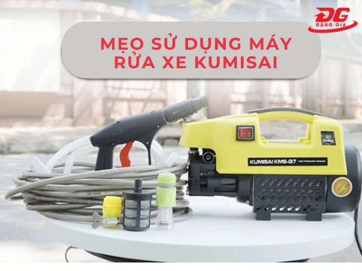 Mẹo sử dụng rửa xe máy Kumisai
