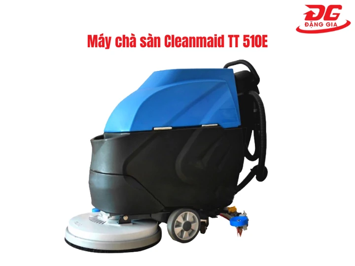 Máy chà sàn Cleanmaid TT 510E
