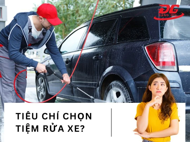 Yếu tố chọn tiệm rửa xe Long An chất lượng