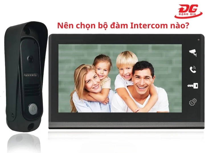 Lựa chọn bộ đàm Intercom