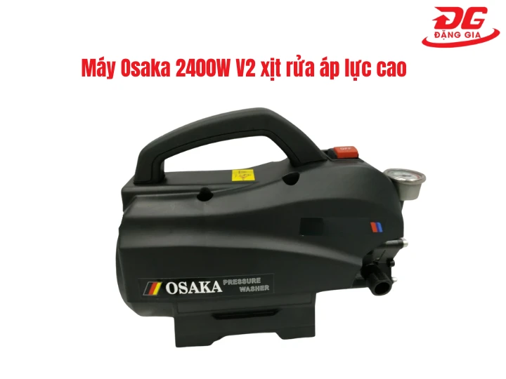 Máy Osaka 2400W V2 xịt rửa áp lực cao