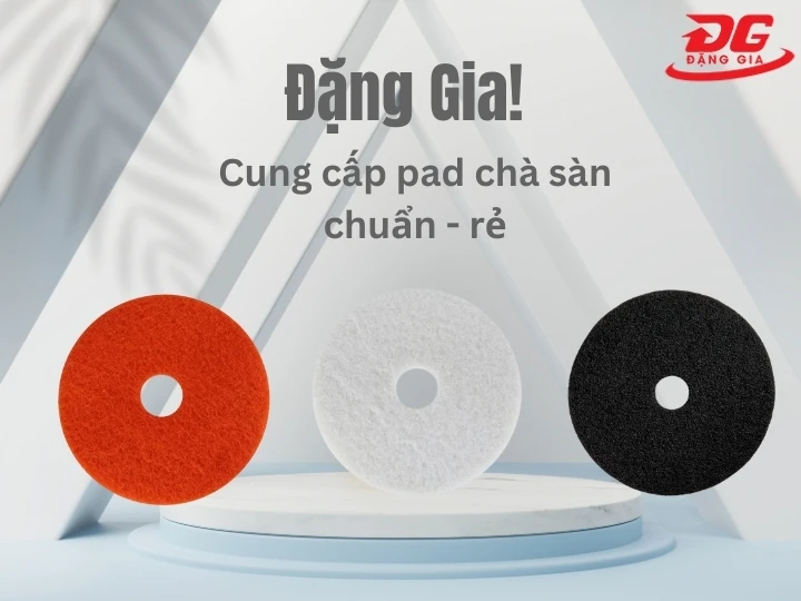 Mua pad chà sàn tới ngay Đặng Gia!