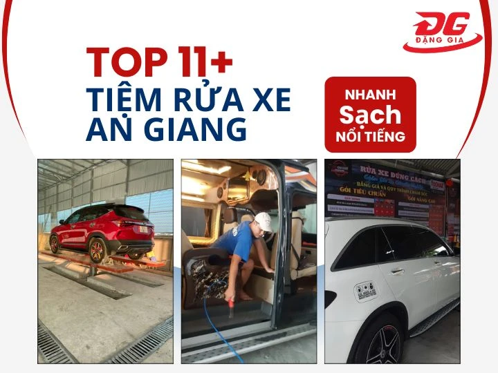 Khám phá top 11+ tiệm rửa xe An Giang nên thử