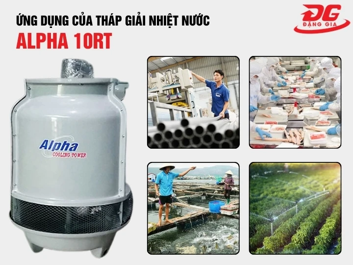 Ứng dụng tháp giải nhiệt nước Alpha 10RT