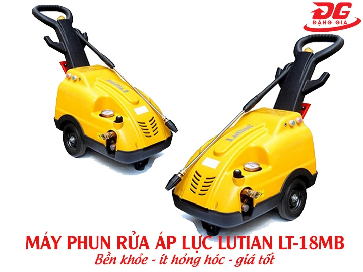 máy phun rửa áp lực Lutian LT-18MB mạnh mẽ