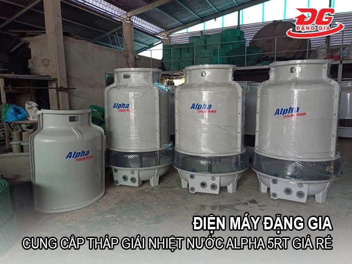 đặng gia bán tháp giải nhiệt Alpha 5RT giá rẻ