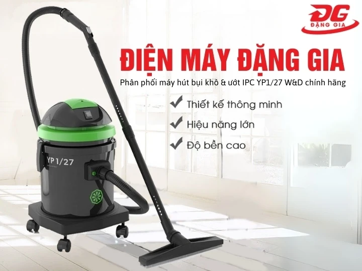máy hút bụi khô & ướt IPC YP1/27 W&D chính hãng