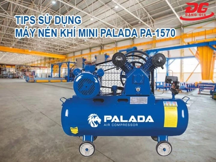 cách sửu dụng máy nén hơi Palada PA-1570