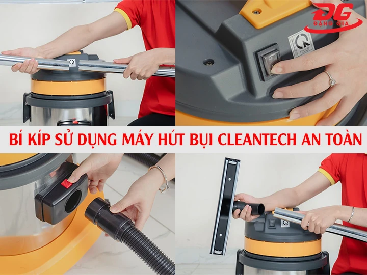 cách sử dụng Máy hút bụi CleanTech