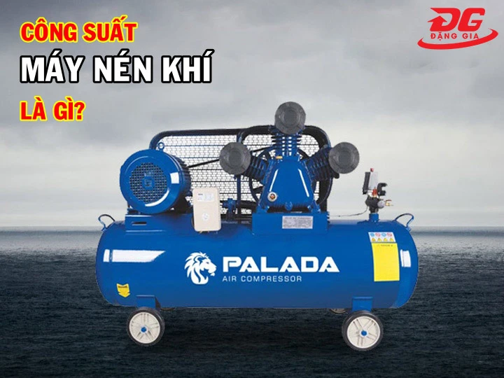 Khái niệm công suất máy nén khí là gì