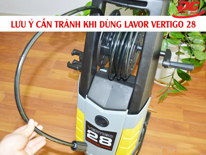 lưu ý cần tránh khi dùng máy xịt rửa xe Lavor Vertigo 28